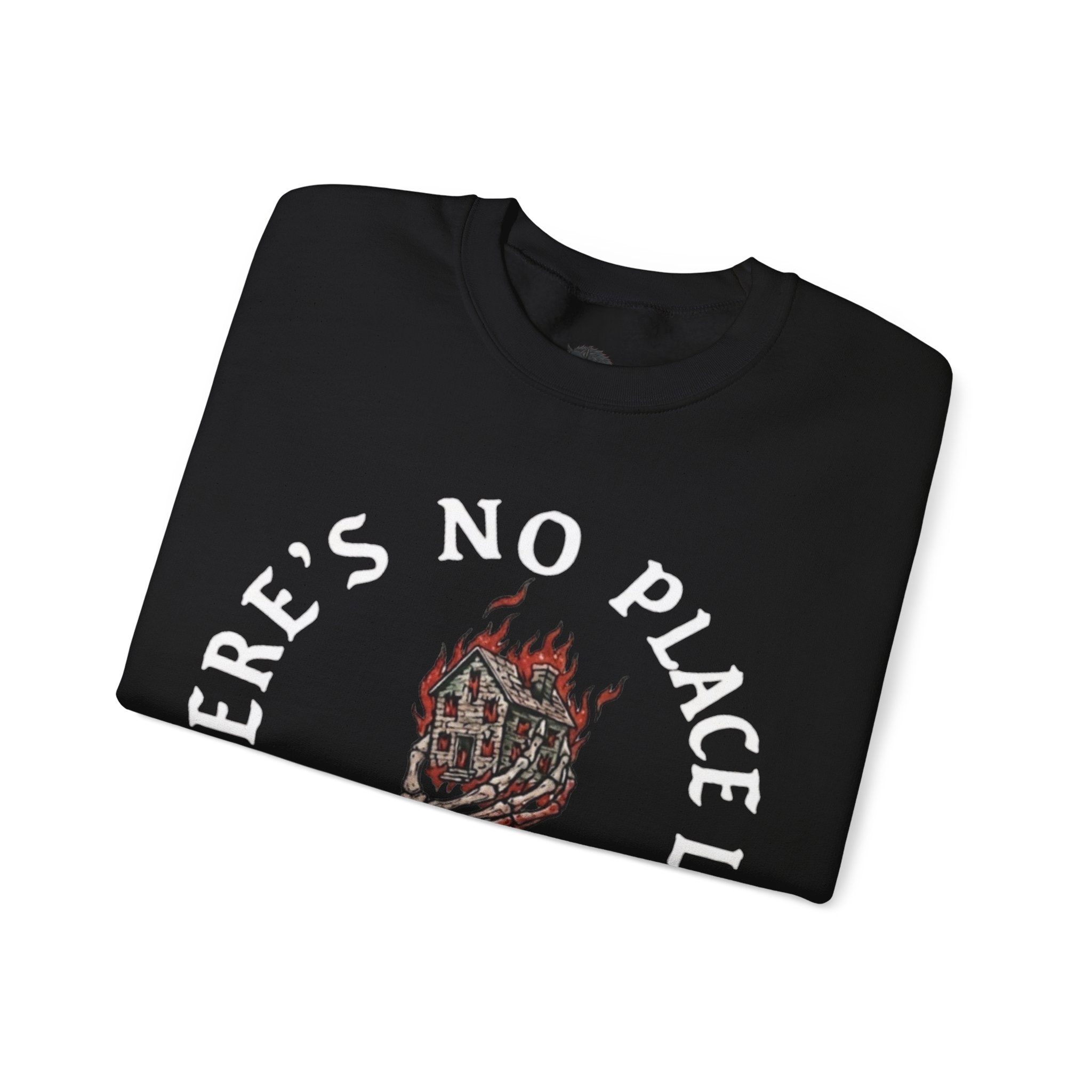 There’s No Place Like Hell Crewneck Sweatshirt – Flaming Torch Vintage Vile Graphic