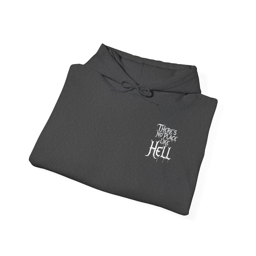 Hell-themed Hoodie Sweatshirt - No Place Like Hell Design