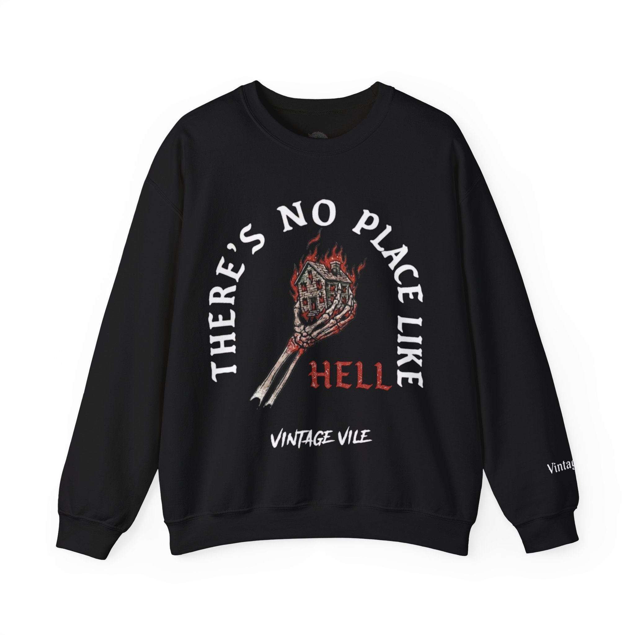 There’s No Place Like Hell Crewneck Sweatshirt – Flaming Torch Vintage Vile Graphic